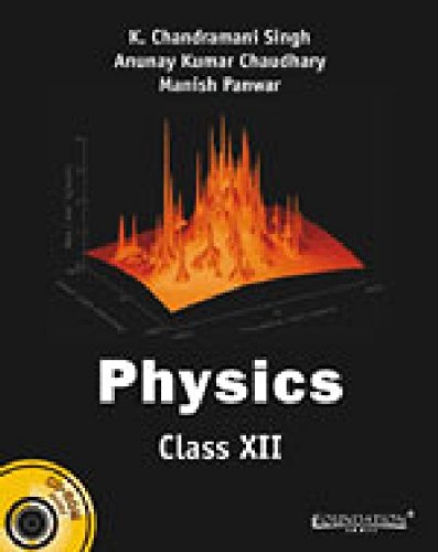 Physics: A Textbook for Class XII