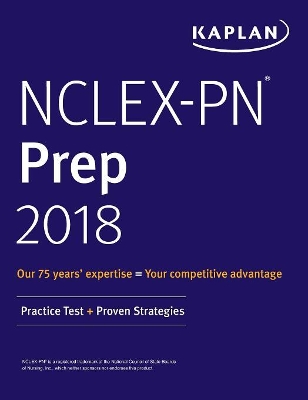 Nclex-PN Prep 2018: Practice Test + Proven Strategies
