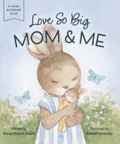 Love So Big: Mom and   Me
