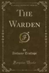 The Warden (Classic Reprint)