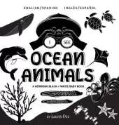 I See Ocean Animals: Bilingual (English / Spanish) (Ingles / Espanol) A Newborn Black & White Baby Book (High-Contrast Design & Patterns) (Whale, Dolphin, Shark, Turtle, Seal, Octopus, Stingray, Jellyfish, Seahorse, Starfish, Crab, and More!) (Engage Earl