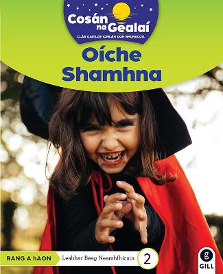 COSAN NA GEALAI Oiche Shamhna: 1st Class Non-Fiction Reader 2