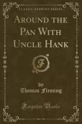 Around the Pan With Uncle Hank (Classic Reprint)