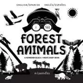 I See Forest Animals: Bilingual (English / Spanish) (Ingles / Espanol) A Newborn Black & White Baby Book (High-Contrast Design & Patterns) (Bear, Moose, Deer, Cougar, Wolf, Fox, Beaver, Skunk, Owl, Eagle, Woodpecker, Bat, and More!) (Engage Early Readers: