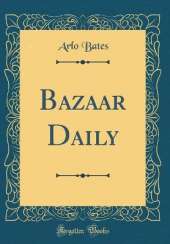 Bazaar Daily (Classic Reprint)