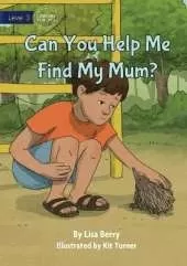 Can You Help Me Find My Mum?