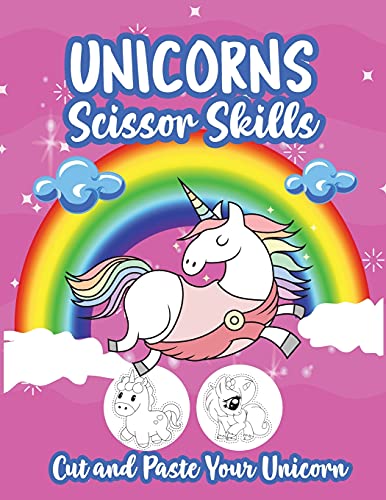 Unicorns Scissor Skills: Cut and Paste Your Unicorn