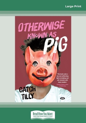 Otherwise Known as Pig