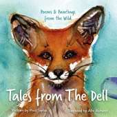 Tales from The Dell: Poems & Paintings from the Wild