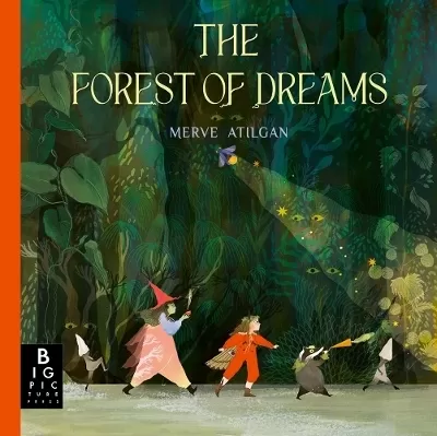 The Forest of Dreams: A beautifully illustrated, folktale-inspired journey through a magical forest – perfect for bedtime