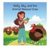 Nelly, Sky and the Animal Rescue Crew