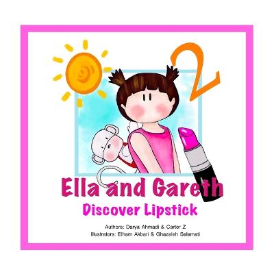 Ella and Gareth: Discover Lipstick
