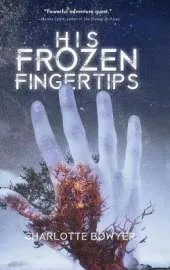 His Frozen Fingertips