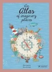 An Atlas of Imaginary Places