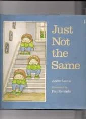 Just Not the Same