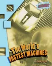 World's Fastest Machines