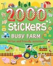 2000 Stickers Busy Farm: 36 Fun and Friendly Activities!