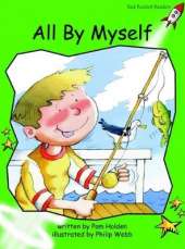 Red Rocket Readers: Early Level 4 Fiction Set A: All By Myself (Reading Level 12/F&P Level F)