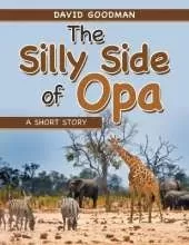The Silly Side of Opa: A Short Story