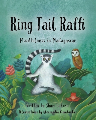 Ring Tail Raffi: Mindfulness in Madagascar