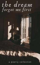The Dream Forgot Me First