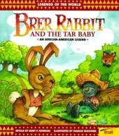 Brer Rabbit and the Tar Baby: An African-American Legend