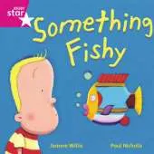 Rigby Star Independent Reception/P1 Pink Level: Something Fishy (3 Pack)