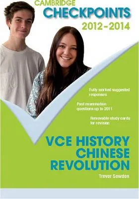 Cambridge Checkpoints VCE History Chinese Revolution 2012-14