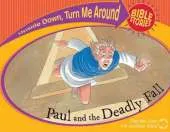Paul and the Deadly Fall/Paul's Great Escape