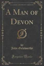 A Man of Devon (Classic Reprint)