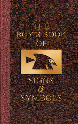 The Boy's Book of Signs and Symbols