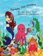 Squishy the Octopus