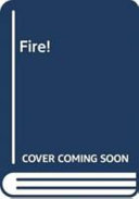 Fire!