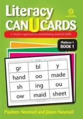 Literacy CAN U CARDS: A Creative Approach to Consolidating Essential Skills Platform 1 Book 1