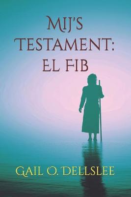 Mij's Testament: El Fib