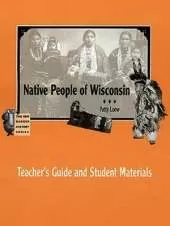 Native People of Wisconsin: Teacher's Guide and Student Materials (New Badger History)