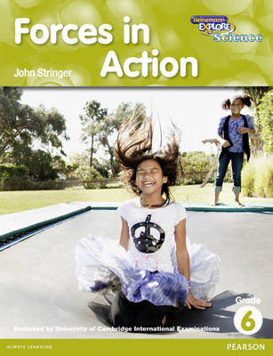 Heinemann Explore Science 2nd International Edition Reader G6 Forces in Action