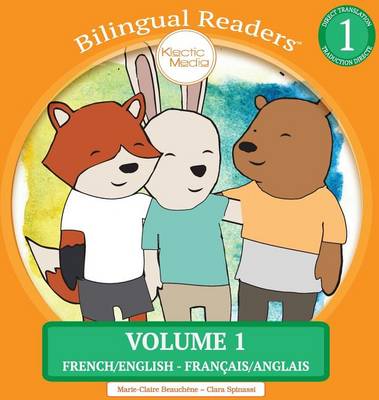 Bilingual Readers Volume 1: French/English - Francais/Anglais