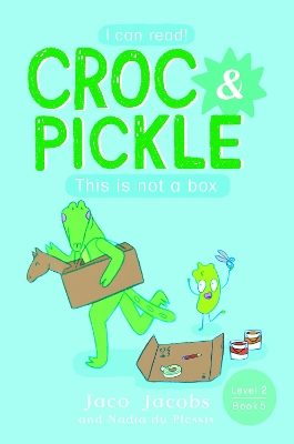 Croc & Pickle Level 2 Book 5: This is not a box