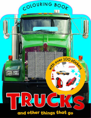 Trucks and other Things That Go Colouring Book