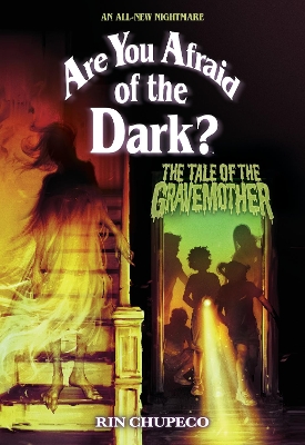 The Tale of the Gravemother (Are You Afraid of the Dark #1)