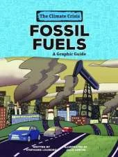 Fossil Fuels: A Graphic Guide