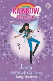 Rainbow Magic: Lara the Black Cat Fairy: The Magical Animal Fairies Book 2