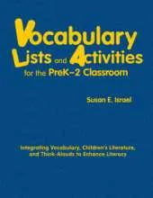 Vocabulary Lists and Activities for the PreK-2 Classroom: Integrating Vocabulary, Children's Literature, and Think-Alouds to Enhance Literacy