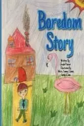 Boredom Story