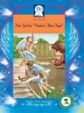 Pick-a-WooWoo: Have You Ever Wondered About Angels?