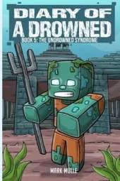 Diary of a Drowned Book 5: The Undrowned Syndrome