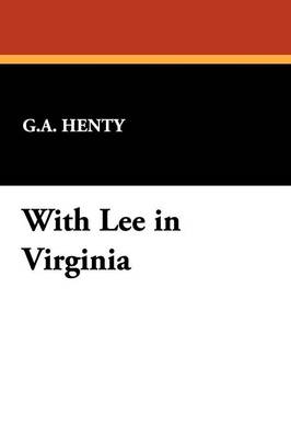 With Lee in Virginia