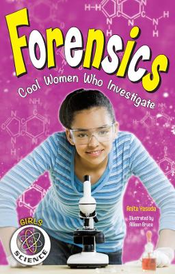 Forensics: Cool Women Who Investigate