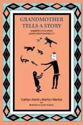 Grandmother Tells a Story: Mimbres Children Learn Responsibility